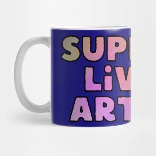 Support Living Artists Mug